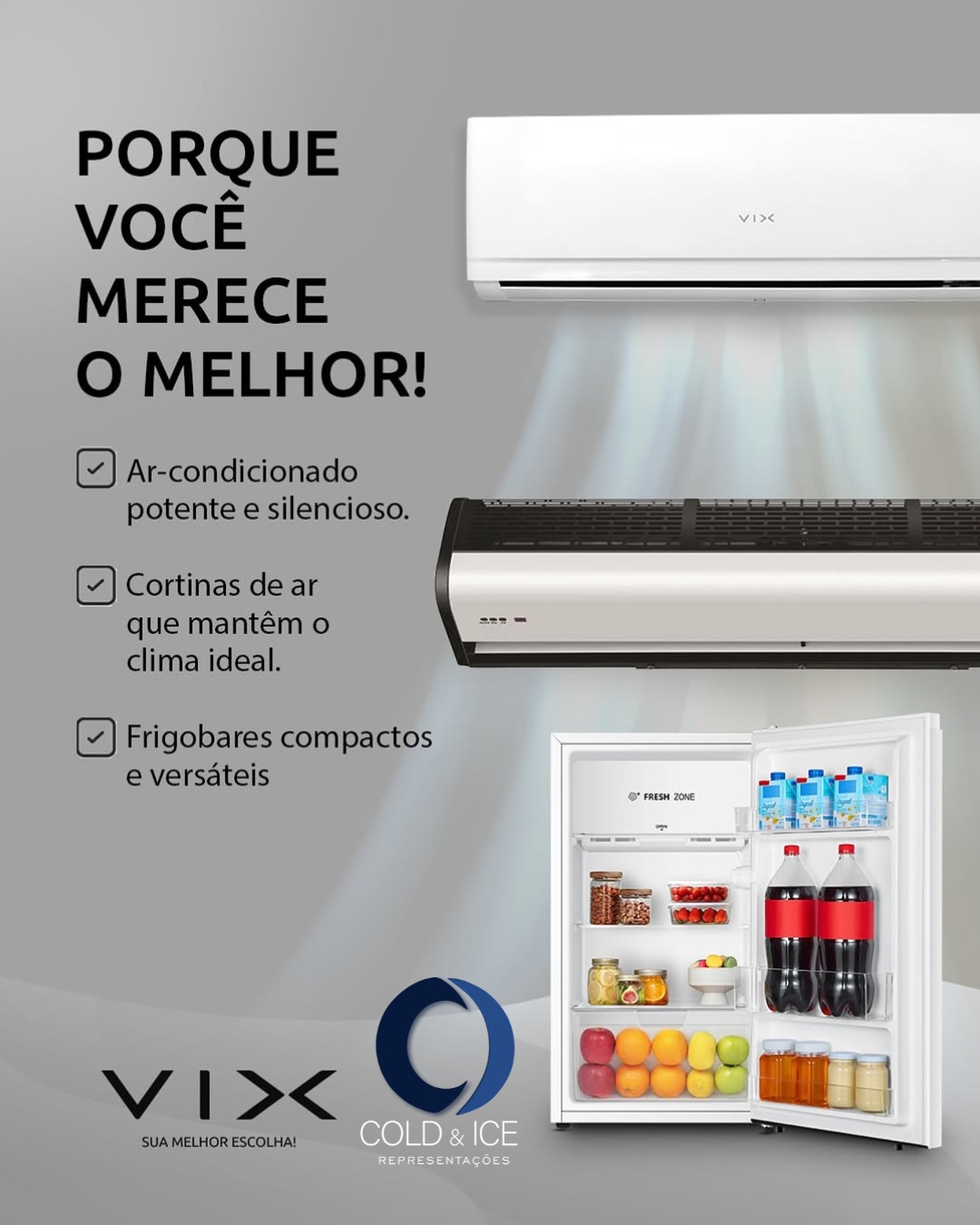 Linha VIX: ar, cortinas de ar e frigobares